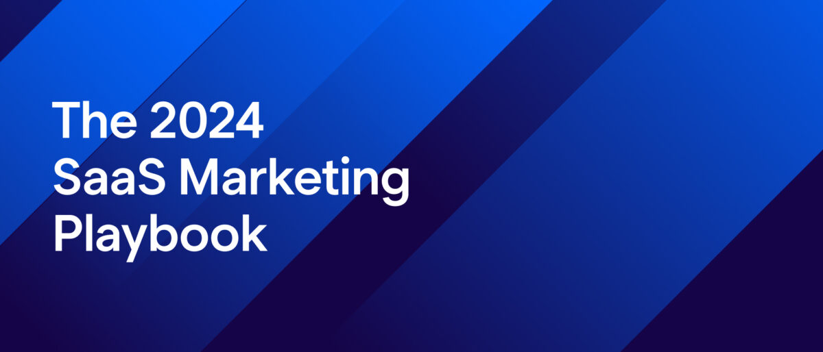 The 2024 SaaS Marketing Playbook